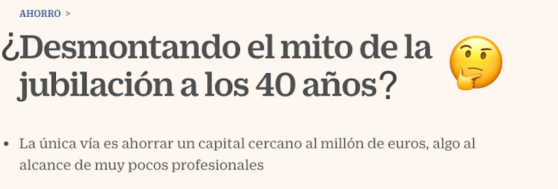 ¿Desmontando el mitod e la jubilación a los 40 años?