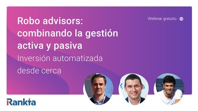 Robo advisors: combinando gestión activa y pasiva